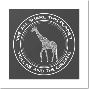 Giraffe - We All Share This Planet - animal design - on dark colors Posters and Art